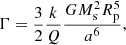 $$ \begin{aligned} \Gamma = \frac{3}{2} \frac{k}{Q} \frac{GM_{\rm s}^2R_{\rm p}^5}{a^6} ,\end{aligned} $$