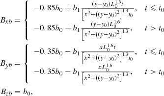 $$ \begin{aligned} \begin{aligned} B_{x b}&= {\left\{ \begin{array}{ll}-0.85 b_{0}+b_{1} \frac{\left({ y}-{ y}_{0}\right) L_{0}^{1.6} t}{ \left[x^{2}+\left(\left({ y}-{ y}_{0}\right)^{2}\right]^{1.3} t_{0}\right.},&t \leqslant t_{0} \\ -0.85 b_{0}+b_{1} \frac{\left({ y}-{ y}_{0}\right) L_{0}^{1.6}}{\left[x^{2}+\left(\left({ y}-{ y}_{0}\right)^{2}\right]^{1.3}\right.},&t>t_{0}\end{array}\right.} \\ B_{{ y} b}&= {\left\{ \begin{array}{ll}-0.35 b_{0}-b_{1} \frac{x L_{0}^{1.6} t}{\left[x^{2}+\left(\left({ y}-{ y}_{0}\right)^{2}\right]^{1.3} t_{0}\right.},&t \leqslant t_{0} \\ -0.35 b_{0}-b_{1} \frac{x L_{0}^{1.6}}{\left[x^{2}+\left(\left({ y}-{ y}_{0}\right)^{2}\right]^{1.3}\right.},&t>t_{0}\end{array}\right.} \\ B_{z b}&=b_{0}, \end{aligned} \end{aligned} $$