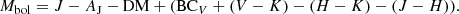 $$ \begin{aligned} M_{\mathrm{bol} } = J - A_{\mathrm{J} } - \mathrm{DM} + (\mathrm{BC}_V + (V-K) - (H-K) - (J-H)). \end{aligned} $$