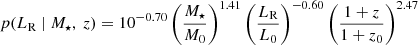 $ p(L_{\mathrm{R}}\ |\ M_{\star},\ z) = 10^{-0.70} \left(\frac{M_{\star}}{M_0}\right)^{1.41} \left(\frac{L_{\mathrm{R}}}{L_0}\right)^{-0.60} \left(\frac{1+z}{1+z_0}\right)^{2.47} $