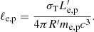 $$ \begin{aligned} \ell _{\rm e,p} = \frac{\sigma _{\rm T} L^{\prime }_{\rm e,p}}{4 \pi R^{\prime } m_{\rm e, p} c^3}. \end{aligned} $$