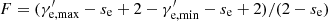 $ F=(\gamma_{\rm e, max}^\prime-s_{\rm e}+2-\gamma_{\rm e, min}^\prime -s_{\rm e}+2)/(2-s_{\rm e}) $