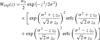 $$ \begin{aligned} W_{\mathrm{exp}}(z) =&\frac{{ w}_{0}}{2}\exp \left(-z^{2}/2\sigma ^{2}\right) \nonumber \\&\times \Bigg [\Bigg . \exp \left(\frac{\sigma ^{2}+z\,z_{0}}{\sqrt{2}\,\sigma \,z_{0}}\right)^{2} \mathrm{erfc}\left(\frac{\sigma ^{2} +z\,z_{0}}{\sqrt{2}\,\sigma \,z_{0}}\right)\nonumber \\&+ \exp \left(\frac{\sigma ^{2}-z\,z_{0}}{\sqrt{2}\,\sigma \,z_{0}}\right)^{2} \mathrm{erfc}\left(\frac{\sigma ^{2}-z\,z_{0}}{\sqrt{2}\,\sigma \,z_{0}}\right)\Bigg .\Bigg ] \end{aligned} $$