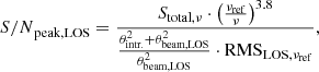 $$ \begin{aligned} {S/N}_{\mathrm{peak,LOS}} = \frac{S_{\mathrm{total},\nu } \cdot \left( \frac{\nu _{\mathrm{ref}}}{\nu } \right)^{3.8}}{\frac{\theta _{\mathrm{intr.}}^2+\theta _{\mathrm{beam,LOS}}^2}{\theta _{\mathrm{beam,LOS}}^2} \cdot \mathrm{RMS}_{\mathrm{LOS},\nu _{\mathrm{ref}}}}, \end{aligned} $$