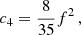 $$ \begin{aligned}&c_4 = \frac{8}{35} f^2\,,\end{aligned} $$