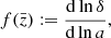 $$ \begin{aligned} f(\bar{z}) :=\frac{\mathrm{d}\ln \delta }{\mathrm{d}\ln a}, \end{aligned} $$