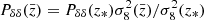 $ P_{\delta\delta}(\bar{z})=P_{\delta\delta}(z_*)\sigma^2_8(\bar{z})/\sigma^2_8(z_*) $