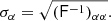 $$ \begin{aligned} \sigma _{\alpha }= \sqrt{(\mathsf{F }^{-1})_{\alpha \alpha }}. \end{aligned} $$