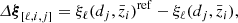$$ \begin{aligned} {\varDelta }\boldsymbol{\xi }_{[\ell , i, j]} = \xi _\ell (d_j, \bar{z}_i)^\mathrm{ref} - \xi _\ell (d_j, \bar{z}_i), \end{aligned} $$