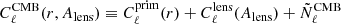 $$ \begin{aligned} C_\ell ^\mathrm{CMB}(r,A_{\rm lens}) \equiv C_\ell ^\mathrm{prim}(r)+C_\ell ^\mathrm{lens}(A_{\rm lens}) + \tilde{N}^\mathrm{CMB}_\ell \end{aligned} $$
