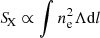 $ {S\!}_{\mathrm{X}} \propto \int n^{2}_{\mathrm{e}} \Lambda \mathrm{d}l $