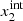 $ x^{\mathrm{int}}_{2} $
