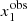 $ x^{\mathrm{obs}}_{1} $