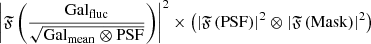 $ \left|\mathfrak{F}\left( \frac{{\mathrm{Gal}_{\mathrm{fluc}}}}{\sqrt{{\mathrm{Gal}_{\mathrm{mean}}}\otimes \mathrm{PSF}}} \right)\right|^2 \times \left(\left|\mathfrak{F}\left( \mathrm{PSF} \right)\right|^2 \otimes \left|\mathfrak{F}\left( \mathrm{Mask} \right)\right|^2\right) $