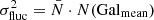 $ \sigma_{\mathrm{fluc}}^2=\bar{N}\cdot N({\mathrm{Gal}_{\mathrm{mean}}}) $