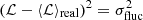 $ ({\cal{L}} - \langle {\cal{L}}\rangle_{\mathrm{real}})^2=\sigma_{\mathrm{fluc}}^2 $