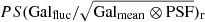 $ PS({\mathrm{Gal}_{\mathrm{fluc}}}/\sqrt{{\mathrm{Gal}_{\mathrm{mean}}}\otimes \mathrm{PSF}})_{\mathrm{r}} $