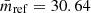 $ {\bar{m}}_{\mathrm{ref}}=30.64 $