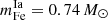 $ m^{\mathrm{Ia}}_{\mathrm{Fe}}=0.74\,{M}_{\odot} $