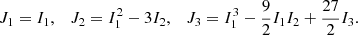 $$ \begin{aligned} J_1 = I_1, \quad J_2 = I_1^2 - 3I_2, \quad J_3 = I_1^3 -\frac{9}{2}I_1I_2 + \frac{27}{2}I_3. \end{aligned} $$