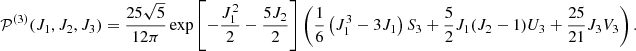 $$ \begin{aligned} \mathcal{P} ^{(3)}(J_1,J_2,J_3)=\frac{25 \sqrt{5}}{12 \pi } \exp \left[-\frac{J_1^2}{2}-\frac{5 J_2}{2}\right] \left(\frac{1}{6} \left(J_1^3-3 J_1\right) S_3+\frac{5}{2}J_1 (J_2-1) U_3+\frac{25}{21} J_3 V_3\right). \end{aligned} $$