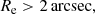 $$ \begin{aligned} R_{\rm e}>2\,\mathrm{arcsec}, \end{aligned} $$