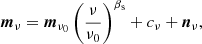 $$ \begin{aligned} {\boldsymbol{m}}_\nu = {\boldsymbol{m}}_{\nu _0}\left(\frac{\nu }{\nu _0}\right)^{\beta _{\rm s}}+c_\nu +{\boldsymbol{n}}_\nu , \end{aligned} $$