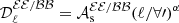$ \mathcal{D_\ell^{EE/BB}=A_{\mathrm{s}}^{{EE/BB}}(\ell/80)^\alpha} $