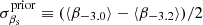 $ \sigma_{\beta_{\rm s}}^\mathrm{prior}\equiv (\langle \beta_{-3.0}\rangle-\langle\beta_{-3.2}\rangle)/2 $