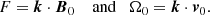 $$ \begin{aligned} F = \boldsymbol{k}\cdot \boldsymbol{B}_0 \quad \text{ and} \quad \Omega _0 = \boldsymbol{k}\cdot \boldsymbol{v}_0. \end{aligned} $$