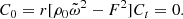 $$ \begin{aligned} C_0 = r[\rho _0\tilde{\omega }^2 - F^2] C_t = 0. \end{aligned} $$