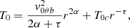 $$ \begin{aligned} T_0 = \frac{v_{0\theta b}^2}{2\alpha + \tau } r^{2\alpha } + T_{0c} r^{-\tau }, \end{aligned} $$