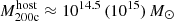 $ M_{\mathrm{200c}}^{\mathrm{host}} \approx 10^{14.5}\,(10^{15})\,M_\odot $