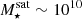 $ M_{\star}^{\mathrm{sat}}\sim 10^{10} $