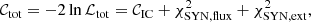 $$ \begin{aligned} \mathcal{C} _{\rm tot} = -2 \ln \mathcal{L} _{\rm tot} = \mathcal{C} _{\rm IC} + \chi ^2_{\rm SYN,flux} + \chi ^2_{\rm SYN,ext}, \end{aligned} $$