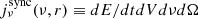 $ j^{\rm sync}_\nu(\nu, r) \equiv dE / dt dV d\nu d\Omega $