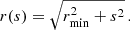 $$ \begin{aligned} r(s) = \sqrt{r_{\rm min}^2 + s^2}\,. \end{aligned} $$