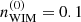 $ n_{\mathrm{WIM}}^{(0)} = 0.1 $