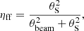 $$ \begin{aligned} \eta _{\rm ff}=\frac{\theta ^{2}_{\rm S}}{\theta ^{2}_{\rm beam}+\theta ^{2}_{\rm S}} ,\end{aligned} $$