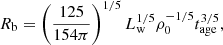 $$ \begin{aligned} R_{\rm b} =\left( \frac{125}{154 \pi } \right)^{1/5} L_{\rm w}^{1/5} \rho _0^{-1/5} t_{\rm age}^{3/5}, \end{aligned} $$