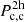 $ P_{\mathrm{c,c}}^{\mathrm{2h}} $