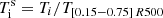$ T_{\mathrm{i}}^{\mathrm{s}}=T_i/T_{[0.15{-}0.75]\,R500} $