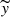 $ \widetilde{\mathit{y}} $