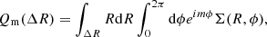 $$ \begin{aligned} Q_{\rm m} (\Delta R) = \int _{\Delta R} R \mathrm{d}R \int _0^{2\pi } \mathrm{d}\phi e^{im\phi } \Sigma (R, \phi ), \end{aligned} $$