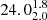 $ 24.0^{1.8}_{2.0} $
