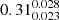 $ 0.31^{0.028}_{0.023} $