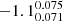 $ -1.1^{0.075}_{0.071} $