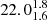 $ 22.0^{1.8}_{1.6} $