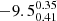 $ -9.5^{0.35}_{0.41} $