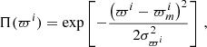 $$ \begin{aligned} \Pi (\varpi ^i) = \exp \left[-\frac{\left(\varpi ^i-\varpi ^i_m\right)^2}{2\sigma ^2_{\varpi ^i}}\right]\,, \end{aligned} $$